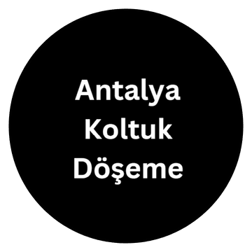 Antalya Koltuk Döşeme