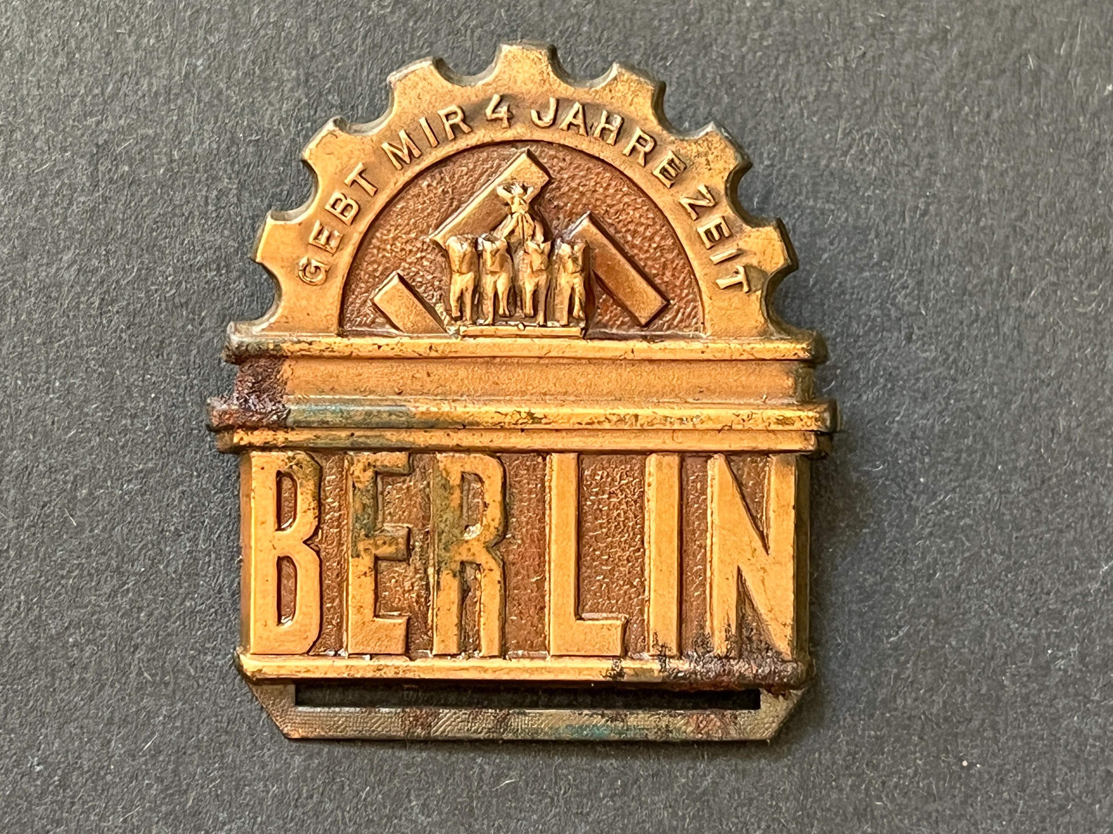 Veranstaltungsabzeichen - "Gebt mir 4 Jahre Zeit - BERLIN"
