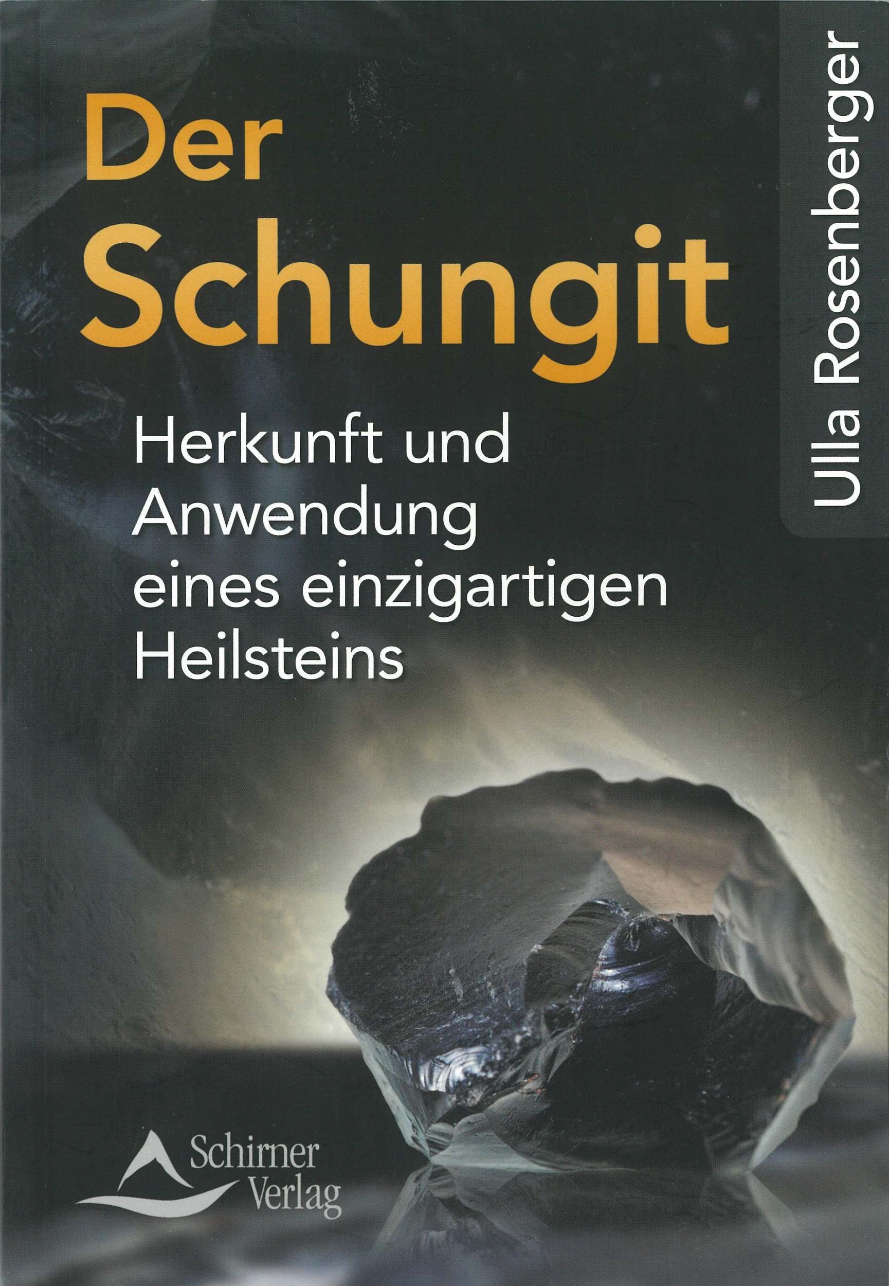 Der Schungit v. Ulla Rosenberger