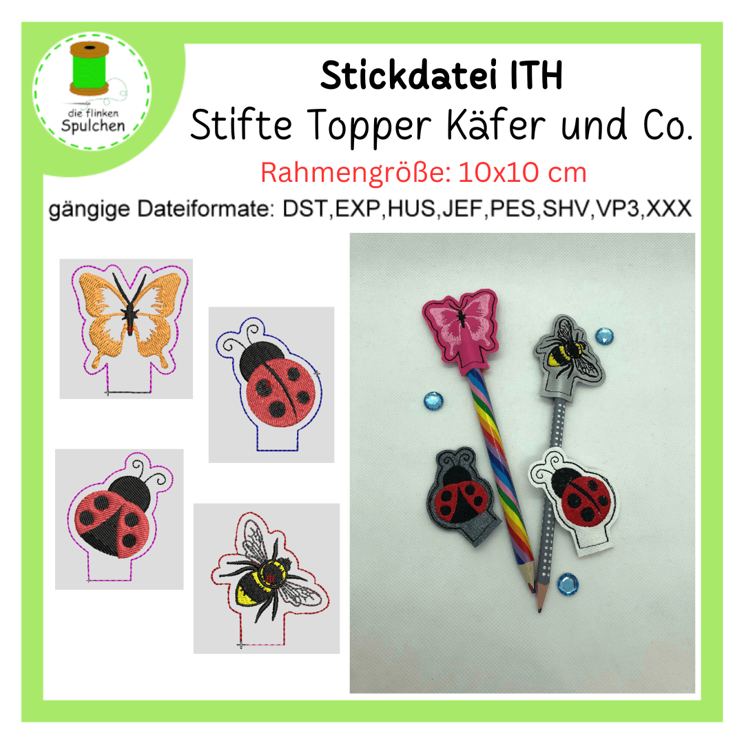 Stickdatei ITH Stifte Topper Käfer, Biene und Schmetterling