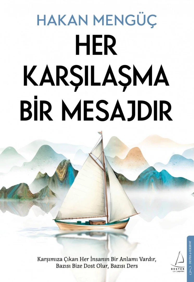 Her Karşılaşma Bir Mesajdır – Roman von Hakan Mengüç (Original Türkisch)