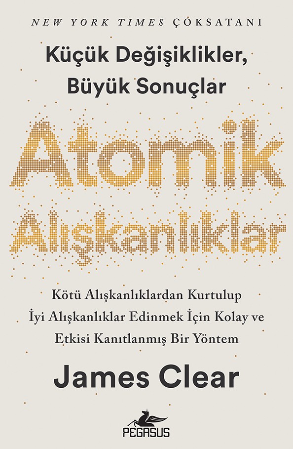 Atomik Alışkanlıklar – James Clear | Pegasus Yayınları