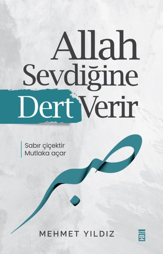 Allah Sevdiğine Dert Verir – Mehmet Yıldız | Timaş Yayınları