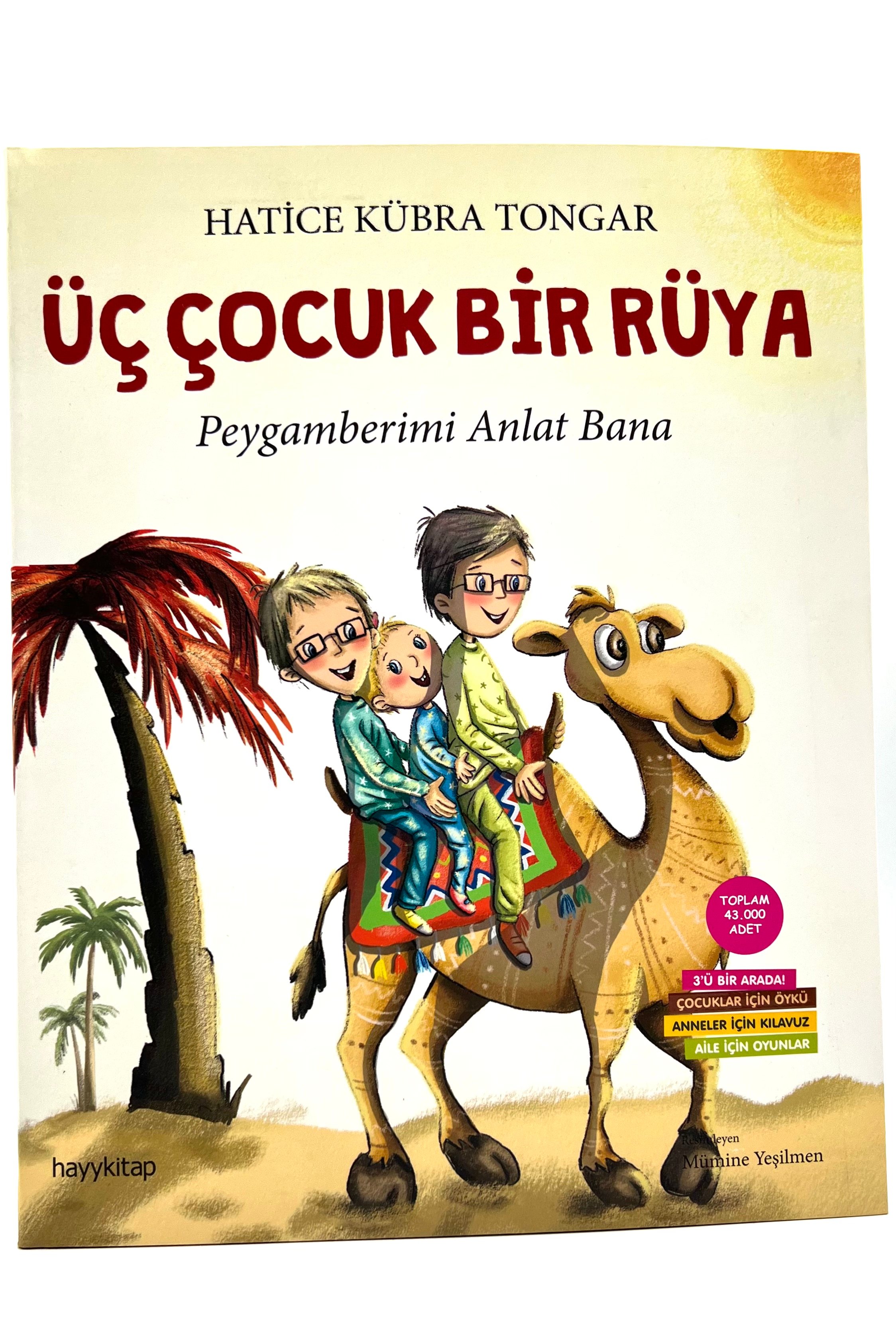 Üç Çocuk Bir Rüya Peygamberimi Anlat Bana