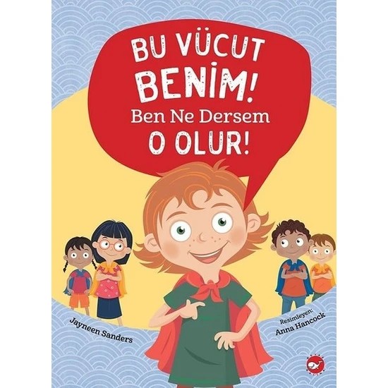 Bu Vücut Benim Ben Ne Dersem O Olur