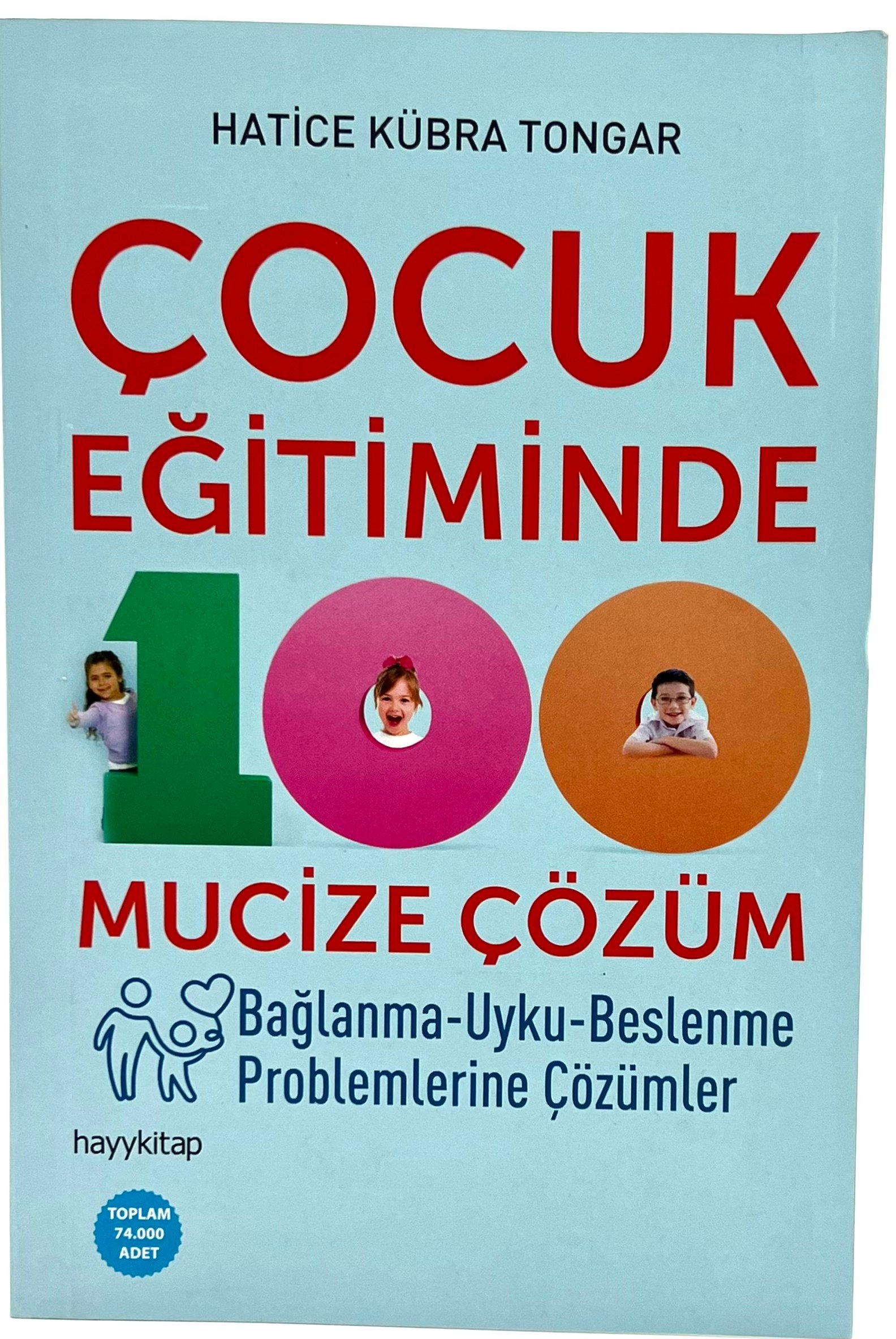 Çocuk Eğitiminde 100 Mucize Çözüm