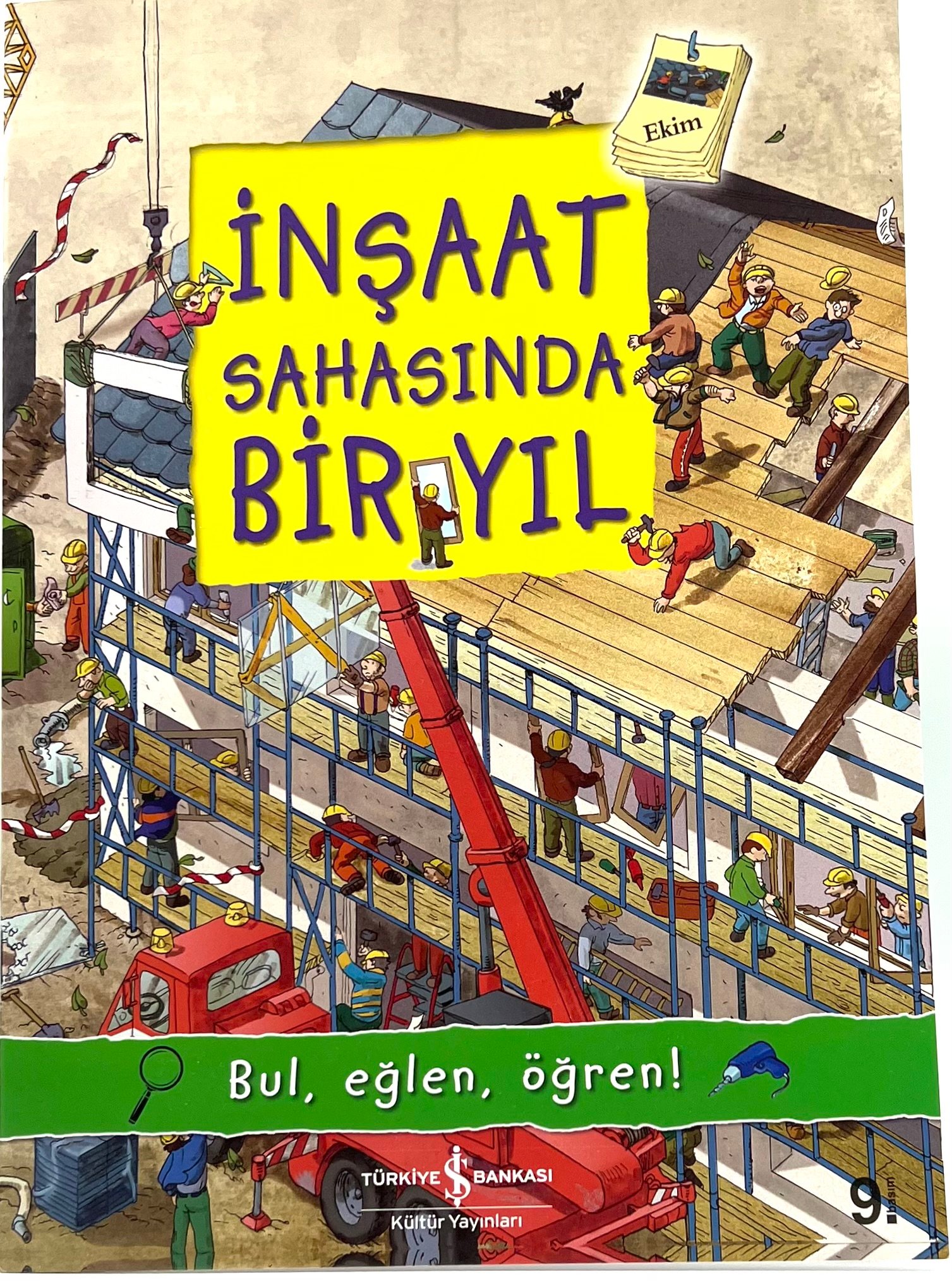 İnşaat Sahasında Bir Yıl