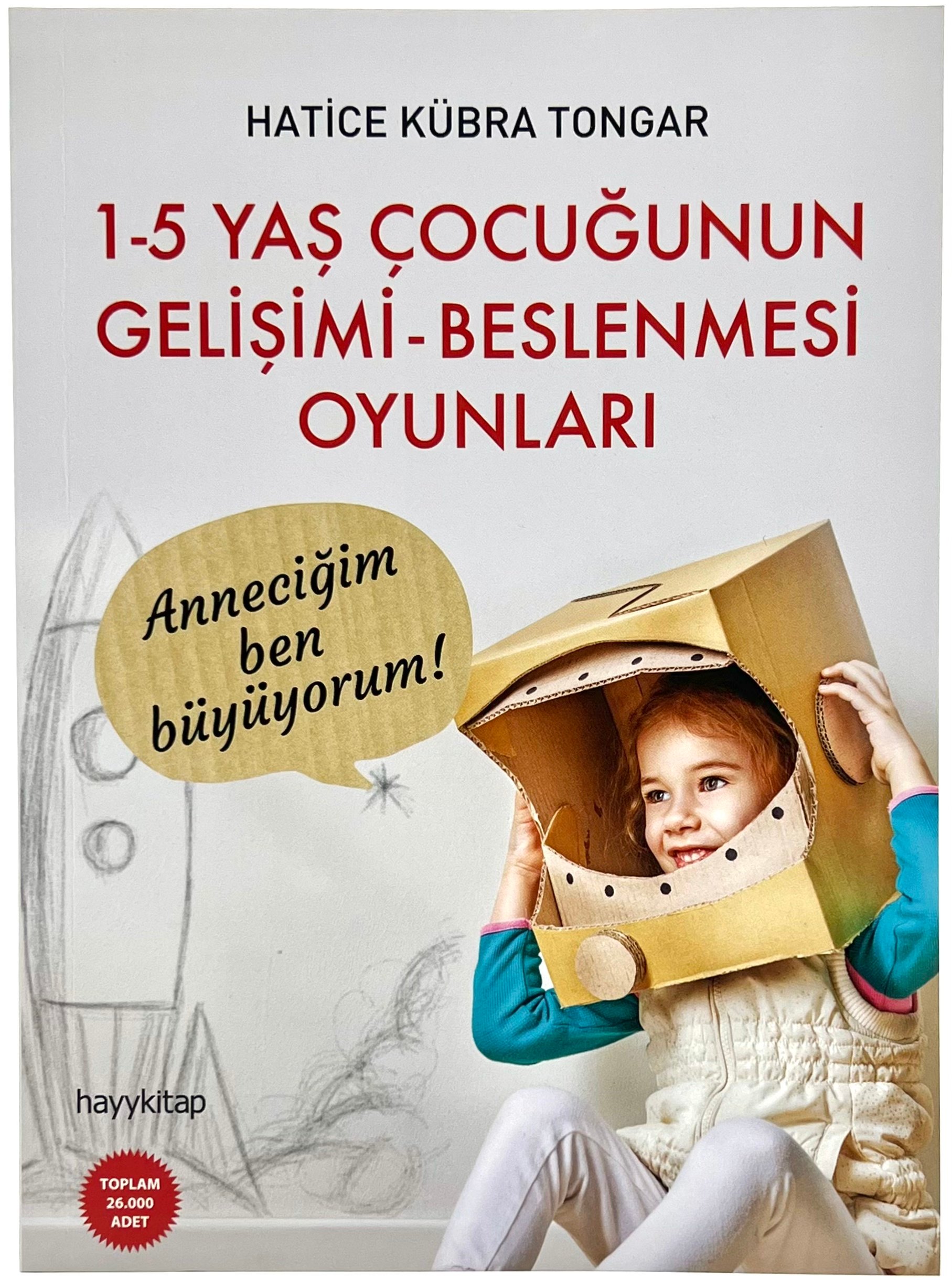 1-5 Yaş Çocuğunun Gelişimi Beslenmesi Oyunları