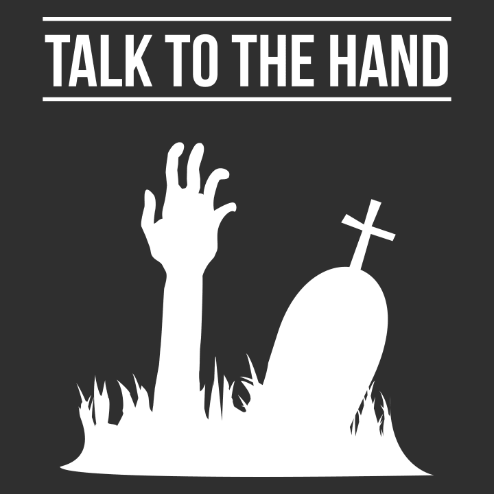 Talk To The Hand Grave Frauen Kapuzenpulli 0 image