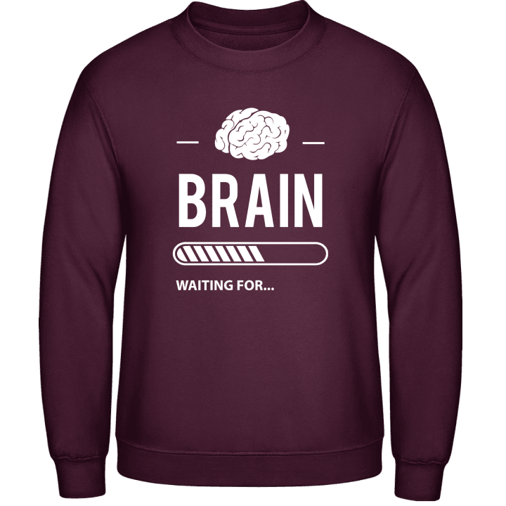 Brain Waiting For Sweatshirt contain pic