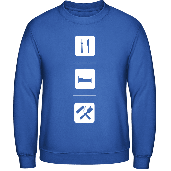 Eat Sleep Paint Sweatshirt contain pic