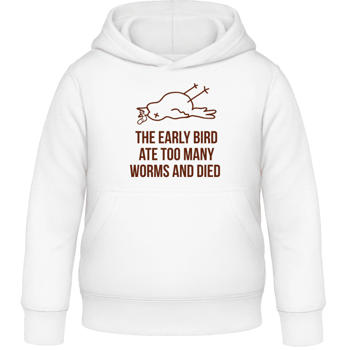 The Early Worm Ate Too Many Worms And Died Kids Hoodie 0 image