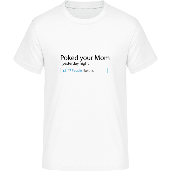 Poked your Mom T-skjorte 0 image