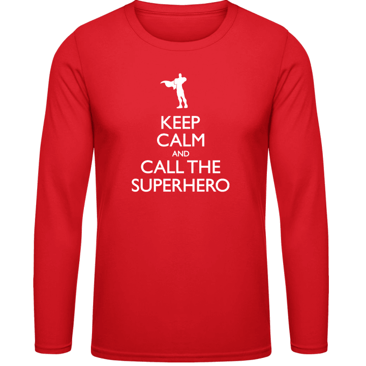 Keep Calm And Call The Superhero T-shirt à manches longues 0 image