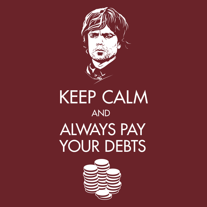 Keep Calm And Always Pay Your D T-skjorte 0 image