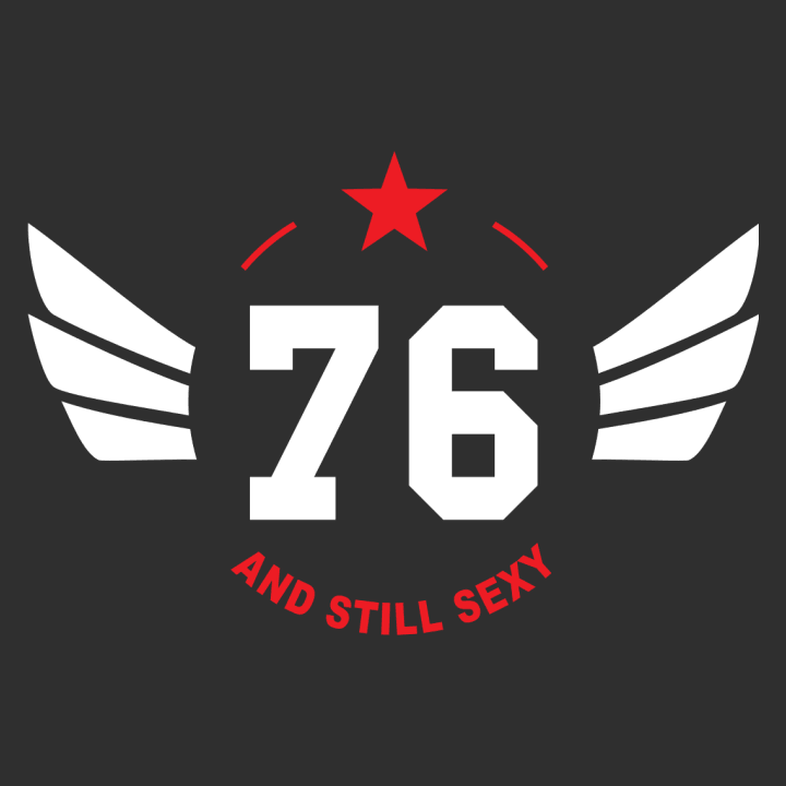 76 Years and still sexy Vrouwen T-shirt 0 image