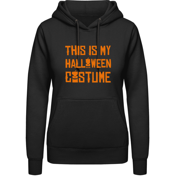 This is my Halloween Costume Vrouwen Hoodie 0 image
