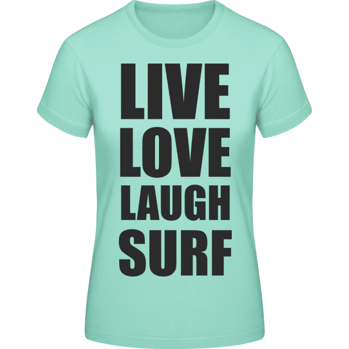 Live Love Laugh Surf T-skjorte for kvinner contain pic