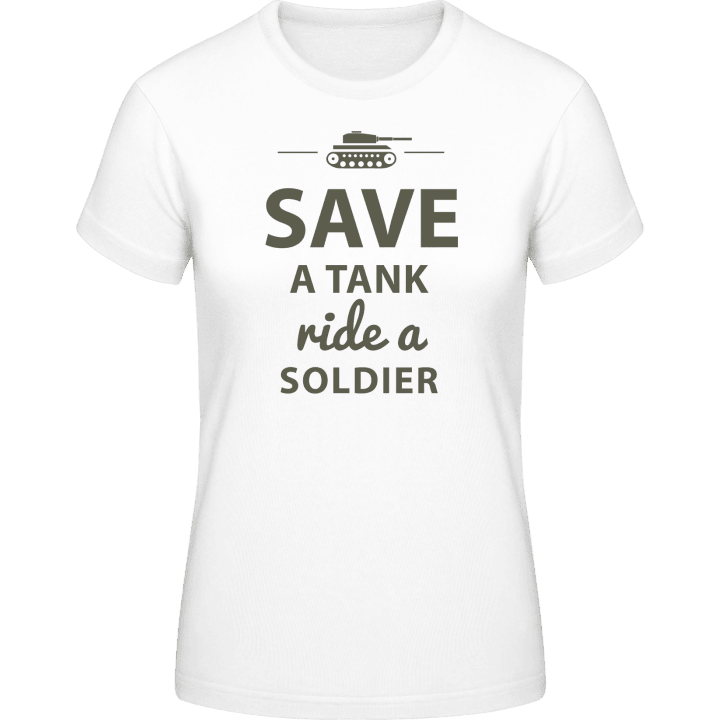 Save A Tank Ride A Soldier T-shirt för kvinnor 0 image