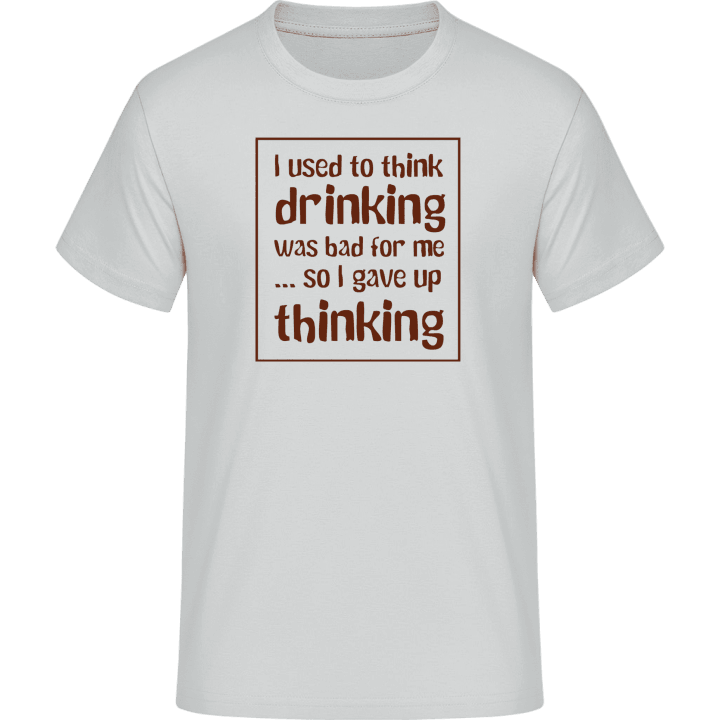 Gave Up Drinking T-Shirt 0 image