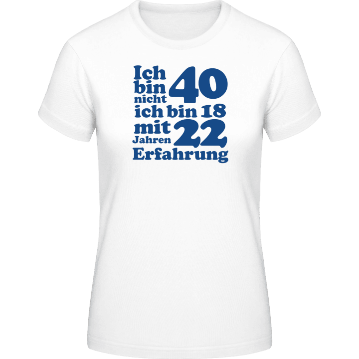 40 Geburtstag Frauen T-Shirt 0 image