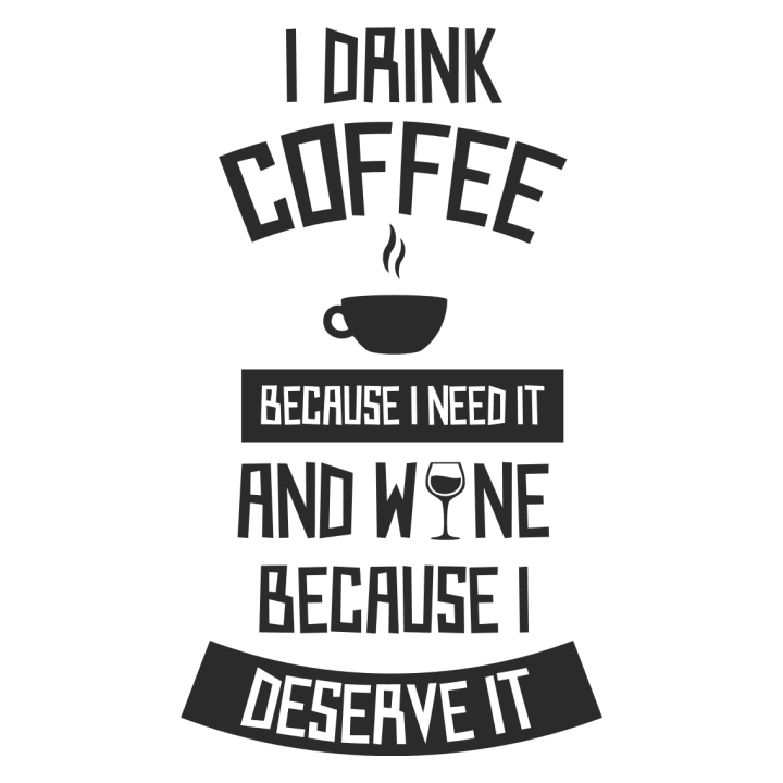 I Drink Coffee And Wine Stoffpose 0 image