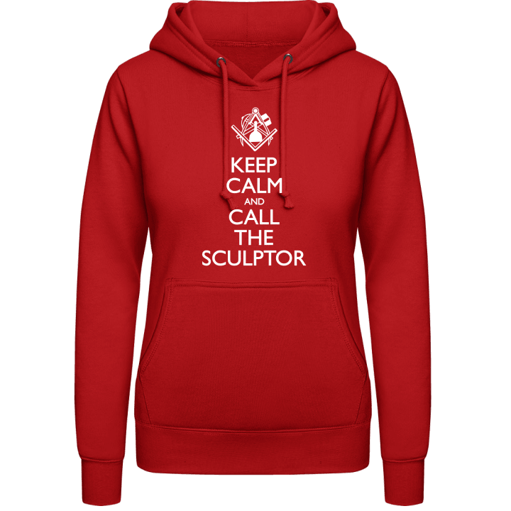 Keep Calm And Call The Sculptor Sweat à capuche pour femme contain pic