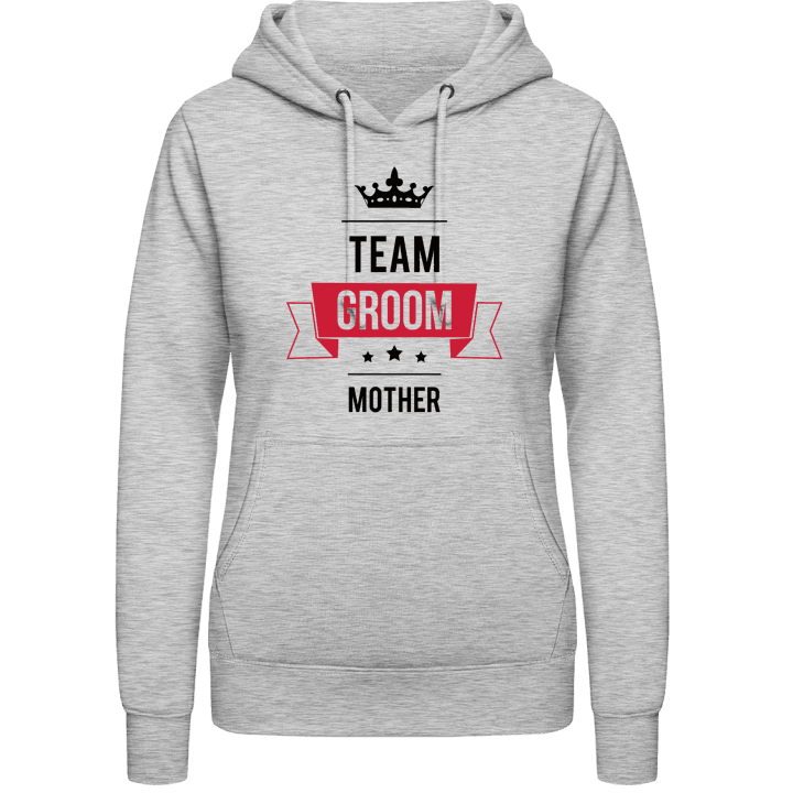 Team Mother of the Groom Hoodie för kvinnor contain pic