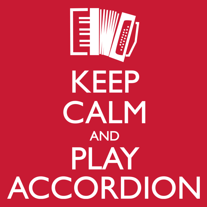 Keep Calm And Play Accordion Langermet skjorte for kvinner 0 image