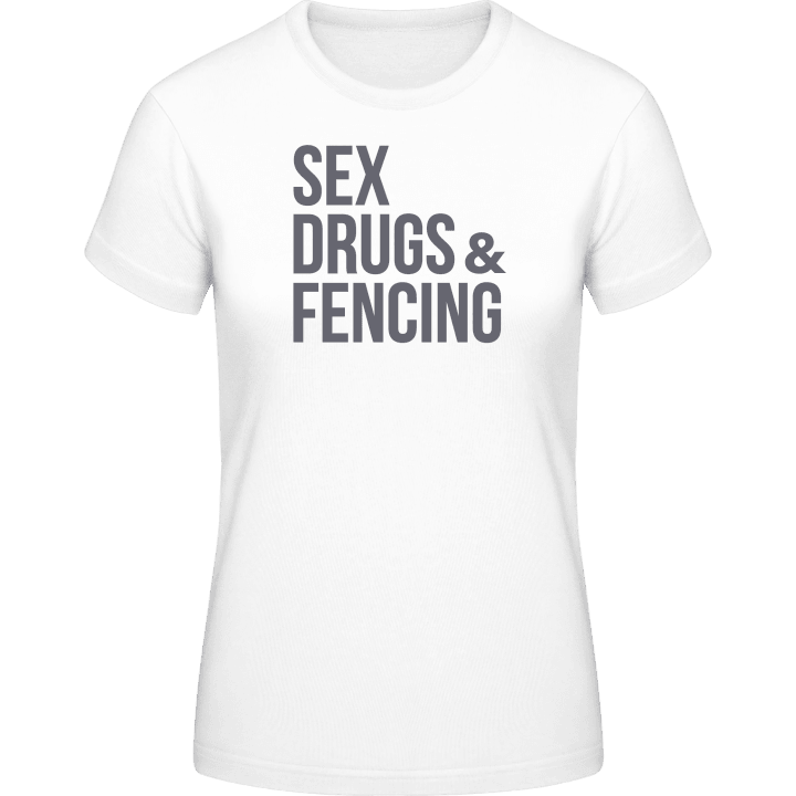 Sex Drugs Fencing T-skjorte for kvinner contain pic