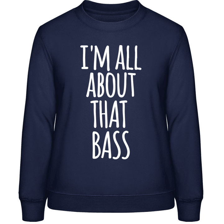 I´m All About That Bass Sweatshirt för kvinnor contain pic