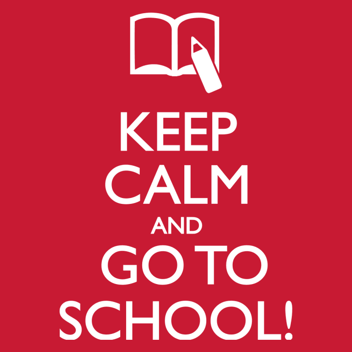 Keep Calm And Go To School T-shirt för barn 0 image