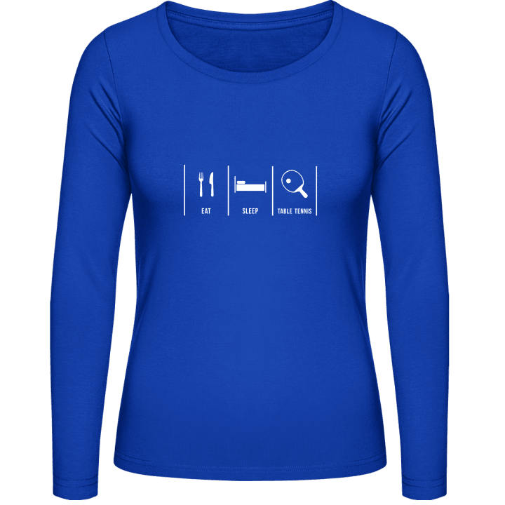 Eat Sleep Table Tennis Langermet skjorte for kvinner contain pic