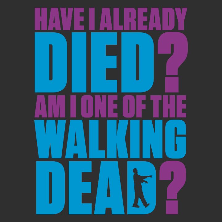 Am I One of the Walking Dead? Vrouwen Lange Mouw Shirt 0 image