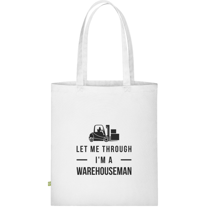 Let Me Through I'm A Warehouseman Stofftasche contain pic