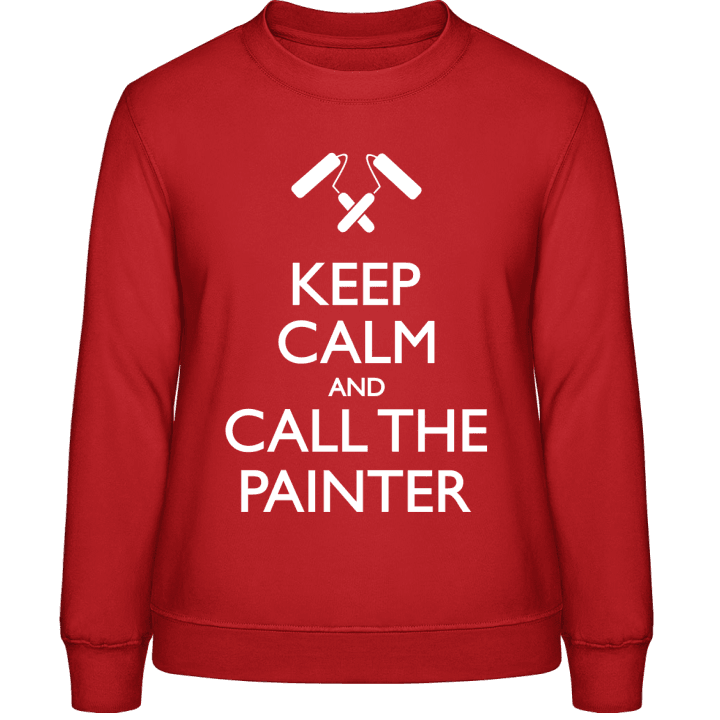 Keep Calm And Call The Painter Sweatshirt för kvinnor contain pic