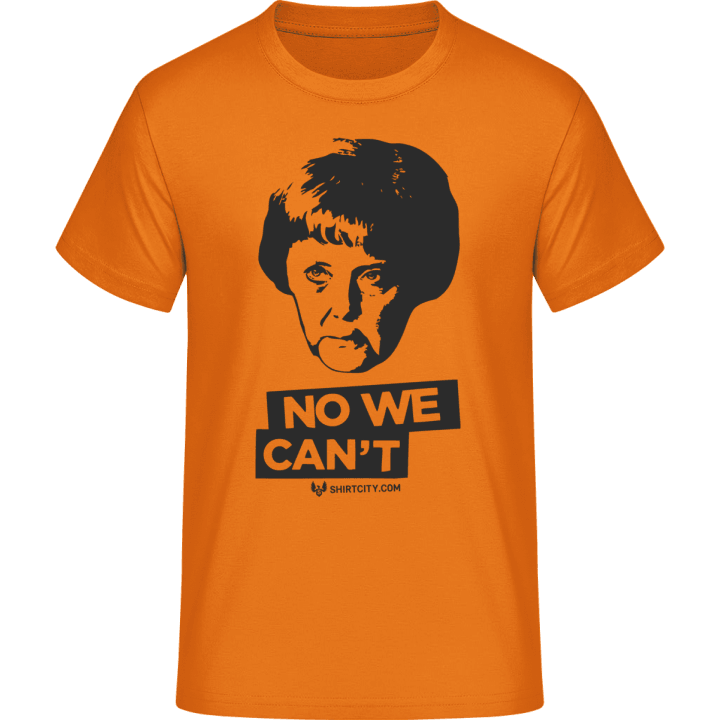 Merkel - No we can't T-Shirt contain pic