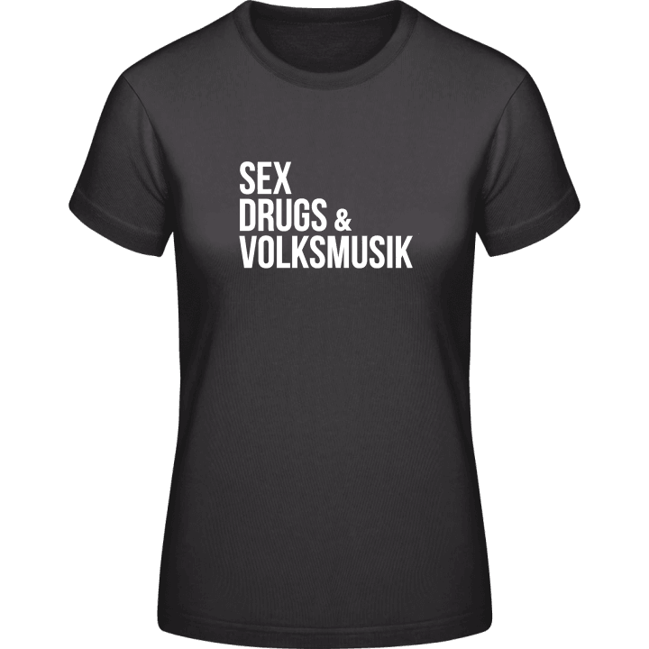 Sex Drugs And Volksmusik T-skjorte for kvinner contain pic