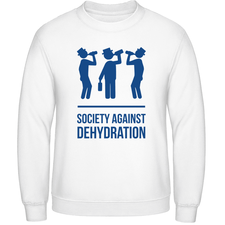 Society Against Dehydration Sweatshirt contain pic