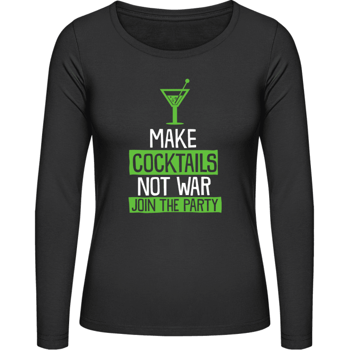 Make Cocktails Not War Join The Party Langermet skjorte for kvinner contain pic