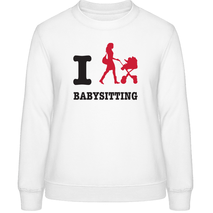 I Love Babysitting Frauen Sweatshirt contain pic
