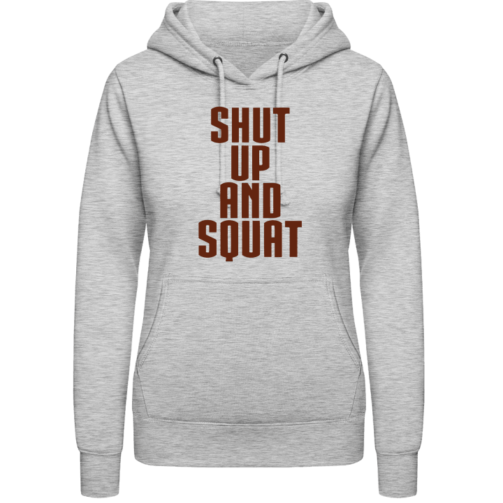 Shut Up And Squat Hoodie för kvinnor contain pic
