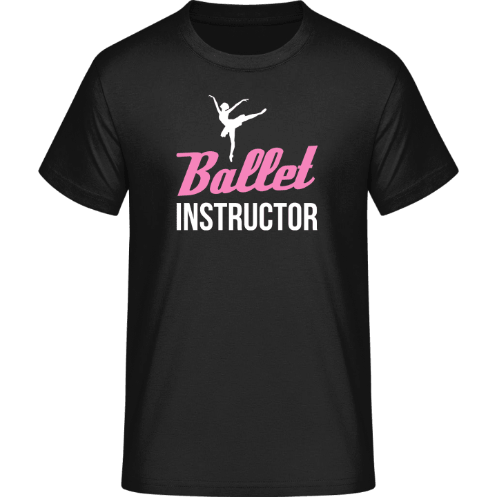 Ballet Instructor T-Shirt 0 image