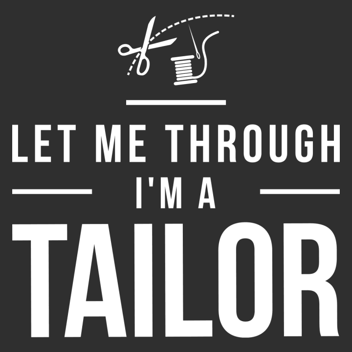 Let Me Through I´m A Tailor Vrouwen Sweatshirt 0 image