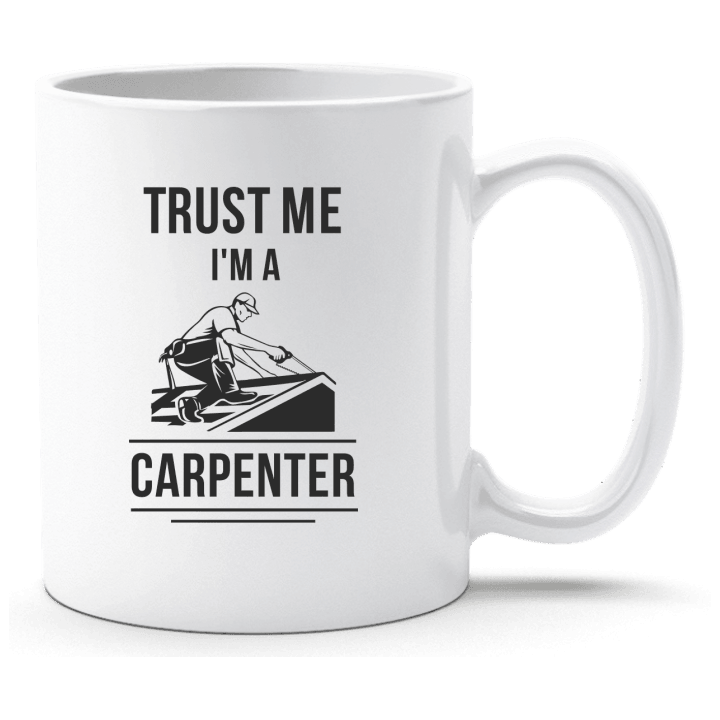 Trust Me I´m A Carpenter Cup contain pic