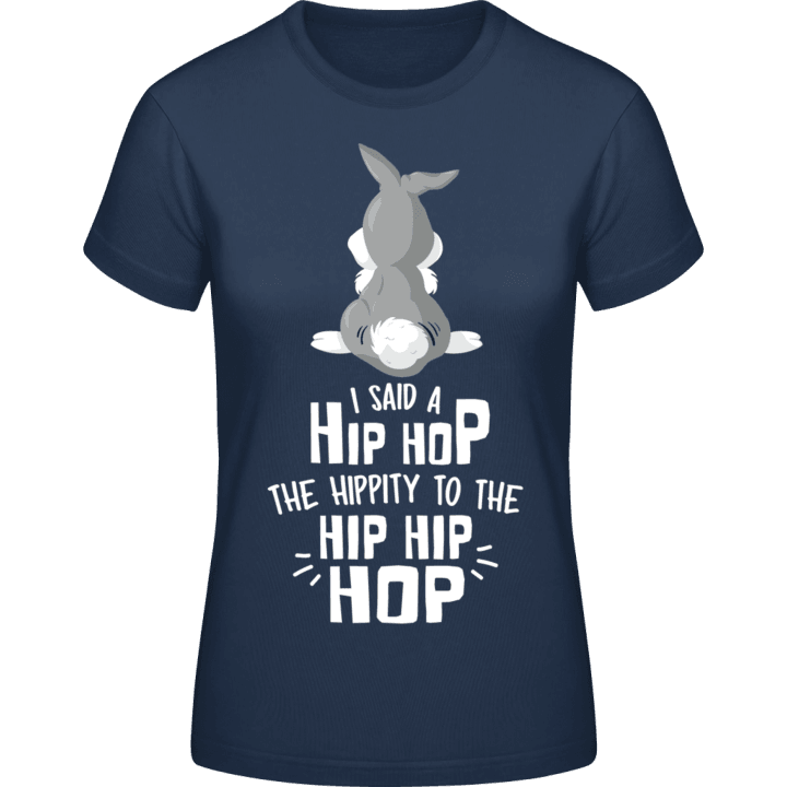I Said A Hip Hop T-shirt pour femme 0 image