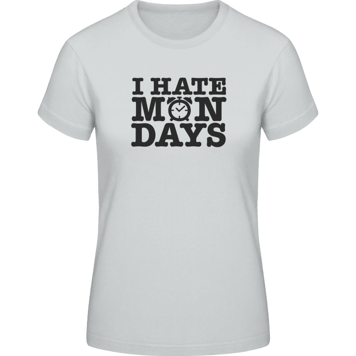I Hate Mondays Frauen T-Shirt contain pic