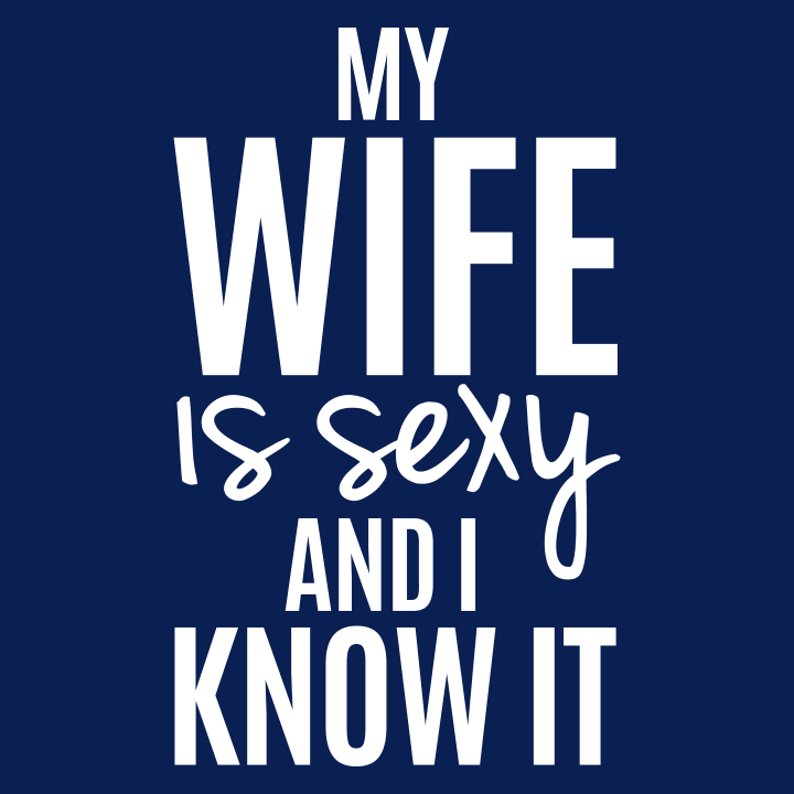 My Wife Is Sexy And I Know It Väska av tyg 0 image