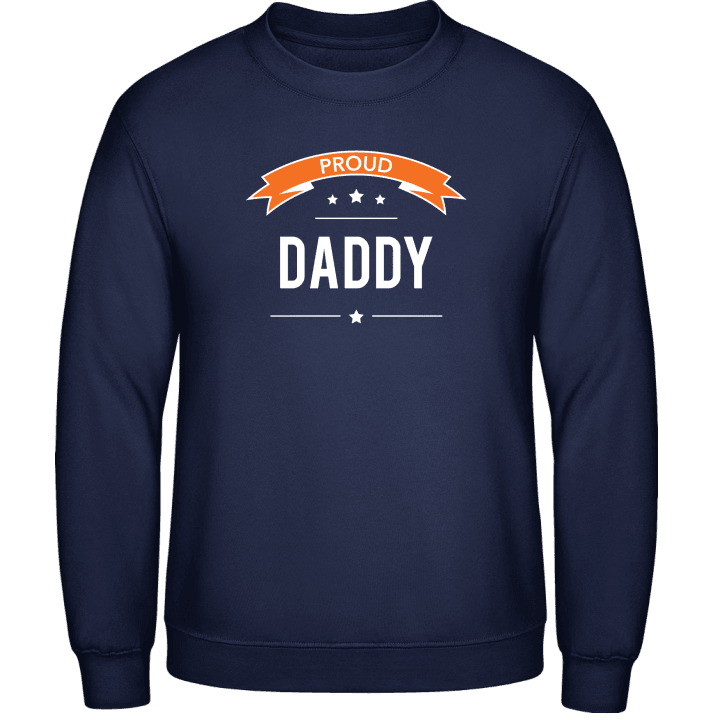 Proud Daddy Sweatshirt 0 image