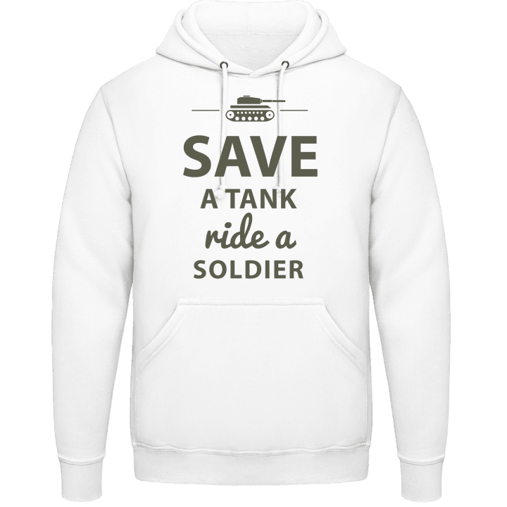 Save A Tank Ride A Soldier Sudadera con capucha contain pic